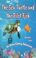 Sea Turtle and the Pilot Fish