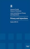 Privacy and injunctions: report, together with formal minutes, minutes of evidence and appendices(2010-12 1443 House of Commons Papers)