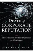 Death of Corporate Reputation, The