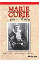 Storytown: Below Level Reader Teacher's Guide Grade 5 Marie Curie: Against All Odds