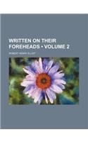 Written on Their Foreheads (Volume 2): (English)