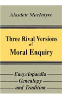 Three Rival Versions of Moral Enquiry