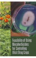 Feasibility of Using Mycoherbicides for Controlling Illicit Drug Crops