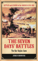 Seven Days' Battles: The War Begins Anew