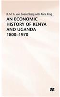 Economic History of Kenya and Uganda, 1800-1970