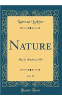 Nature, Vol. 74: May to October, 1906 (Classic Reprint): May to October, 1906 (Classic Reprint)