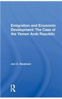 Emigration And Economic Development: The Case of the Yemen Arab Republic