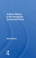 A Short History of the Hungarian Communist Party