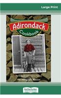 Adirondack Cookbook (16pt Large Print Edition)