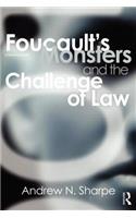 Foucault's Monsters and the Challenge of Law