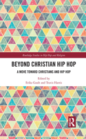 Beyond Christian Hip Hop
