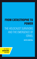 From Catastrophe to Power
