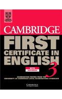 Cambridge First Certificate in English 3 Student's Book with answers: Examination Papers from the University of Cambridge Local Examinations Syndicate(FCE Practice Tests)
