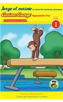 Jorge El Curioso Se Divierte Haciendo Gimnasia/Curious George Gymnastics Fun Bilingual