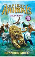 Spirit Animals: Book 1: Wild Born - Library Edition