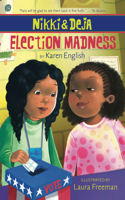 Nikki and Deja: Election Madness