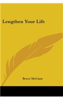 Lengthen Your Life