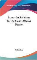 Papers in Relation to the Case of Silas Deane