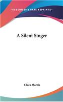 A Silent Singer