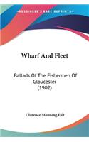 Wharf And Fleet