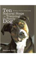 Ten Natural Steps to Training the Family Dog