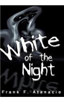 White of the Night