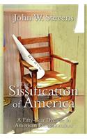 Sissification Of America: A Fifty-Year Decline In American Exceptionalism