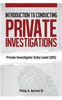 Introduction to Conducting Private Investigations: Private Investigator Entry Level (02e) (2nd Edition)