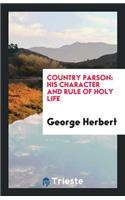 Country Parson: His Character and Rule of Holy Life