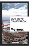 Our Boys' Chatterbox