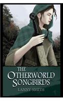 The Otherworld Songbirds