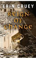 Reign of Change
