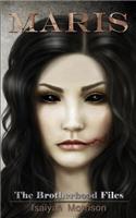 Maris: The Brotherhood Files