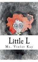 Little L