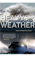 Heavy Weather Powerboating