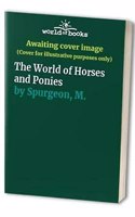 The World of Horses and Ponies