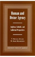 Human and Divine Agency