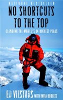 No Shortcuts to the Top: Climbing the World's 14 Highest Peaks