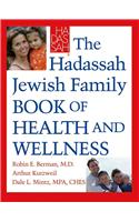 Haddassah Jewish Family Guide to Health and Wellness