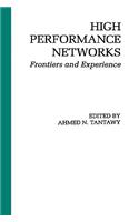 High Performance Networks: Technology and Protocols