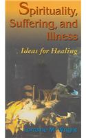 Spirituality,Suffering,and Illness