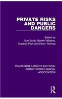 Private Risks and Public Dangers
