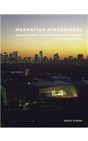 Manhattan Atmospheres: Architecture, the Interior Environment, and Urban Crisis