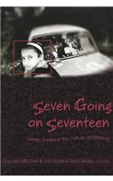 Seven Going on Seventeen