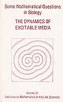 Some Mathematical Questions In Biology--The Dynamics Of Excitable Media