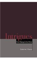 Intrigues: From Being to the Other(English)