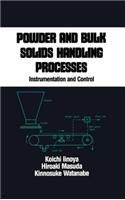 Powder and Bulk Solids Handling Processes: Instrumentation and Control