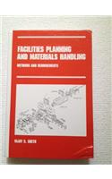 Facilities Planning and Materials Handling
