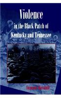 Violence in the Black Patch of Kentucky and Tennessee, 1
