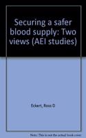 Securing a Safer Blood Supply